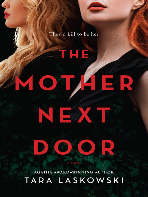 Title details for The Mother Next Door by Tara Laskowski - Available